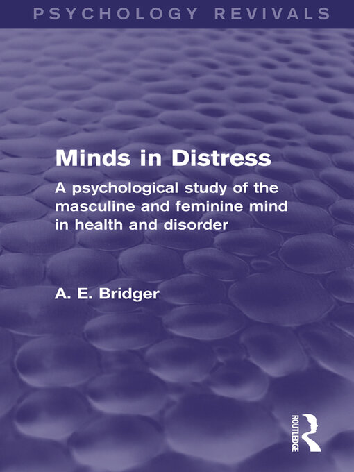 Title details for Minds in Distress (Psychology Revivals) by A. E. Bridger - Wait list